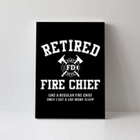 Firefighter Retirement Gifts Funny Retired Fire Chief Canvas