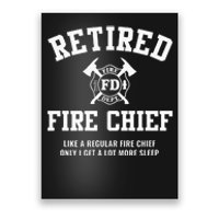 Firefighter Retirement Gifts Funny Retired Fire Chief Poster