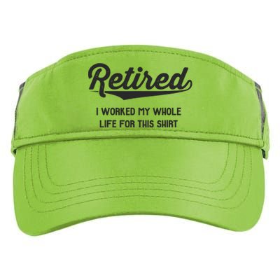 Funny Retirement Gifts Worked Whole Life Retired Adult Drive Performance Visor