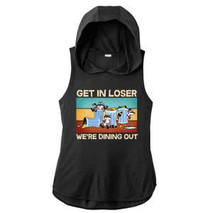 Funny Raccoons Get In Loser We're Dining Out Ladies PosiCharge Tri-Blend Wicking Draft Hoodie Tank