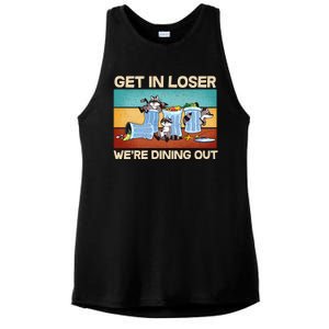 Funny Raccoons Get In Loser We're Dining Out Ladies PosiCharge Tri-Blend Wicking Tank