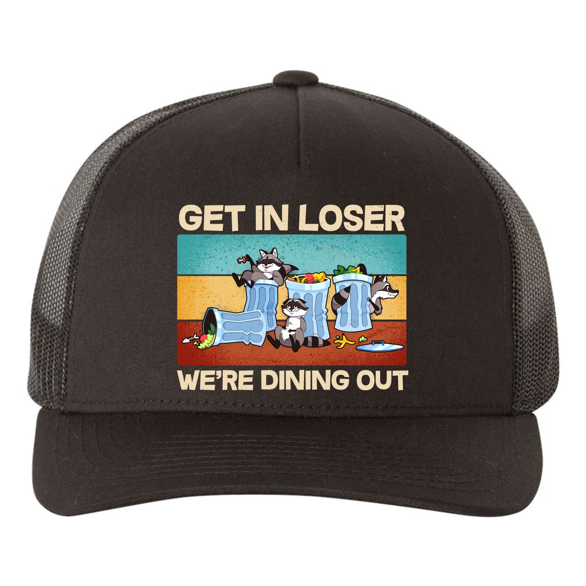 Funny Raccoons Get In Loser We're Dining Out Yupoong Adult 5-Panel Trucker Hat