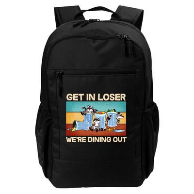 Funny Raccoons Get In Loser We're Dining Out Backpack
