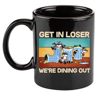 Funny Raccoons Get In Loser We're Dining Out 11oz C Handle Ceramic Mug