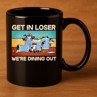 Funny Raccoons Get In Loser We're Dining Out 11oz C Handle Ceramic Mug