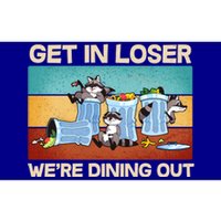 Funny Raccoons Get In Loser We're Dining Out Bumper Sticker