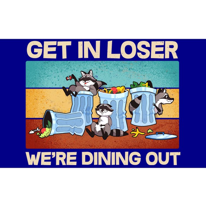 Funny Raccoons Get In Loser We're Dining Out Bumper Sticker