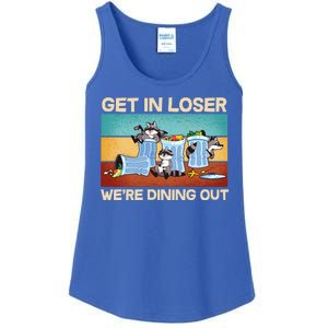 Funny Raccoons Get In Loser We're Dining Out Ladies Essential Tank