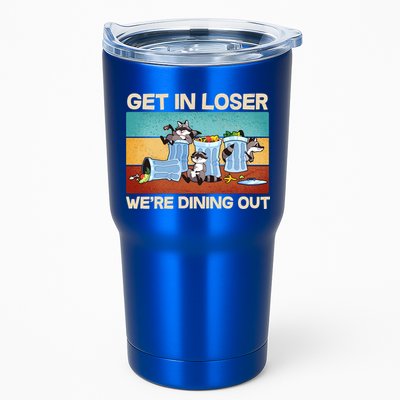 Funny Raccoons Get In Loser We're Dining Out Tumbler