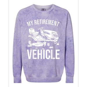 Funny Retirement Gardening Gift Cute Lawn Mowing Men Women Colorblast Crewneck Sweatshirt