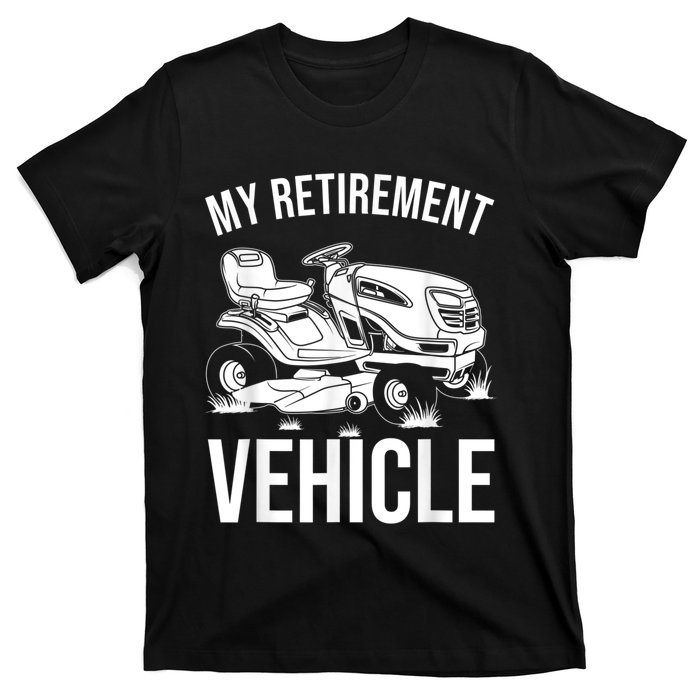 Funny Retirement Gardening Gift Cute Lawn Mowing Men Women T-Shirt