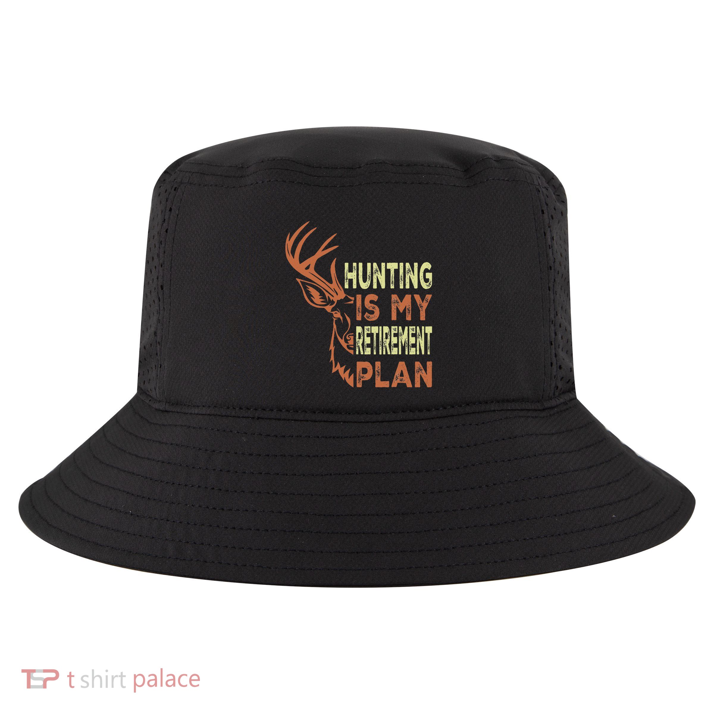 Funny Retirement Gifts For Hunting Is My Retirement Plan Cool Comfort Performance Bucket Hat