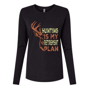 Funny Retirement Gifts For Hunting Is My Retirement Plan Womens Cotton Relaxed Long Sleeve T-Shirt