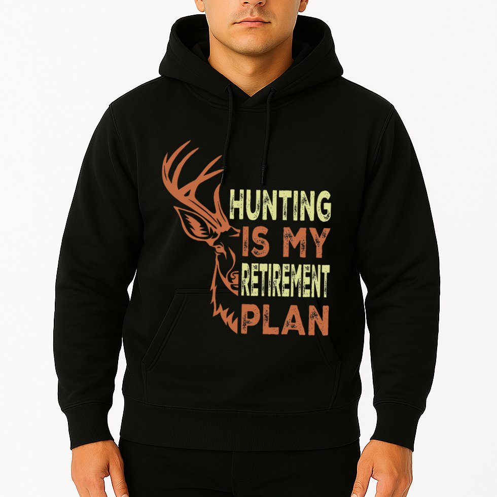 Funny Retirement Gifts For Hunting Is My Retirement Plan Hoodie