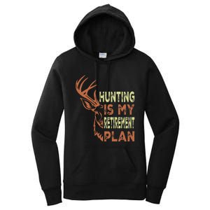 Funny Retirement Gifts For Hunting Is My Retirement Plan Women's Pullover Hoodie