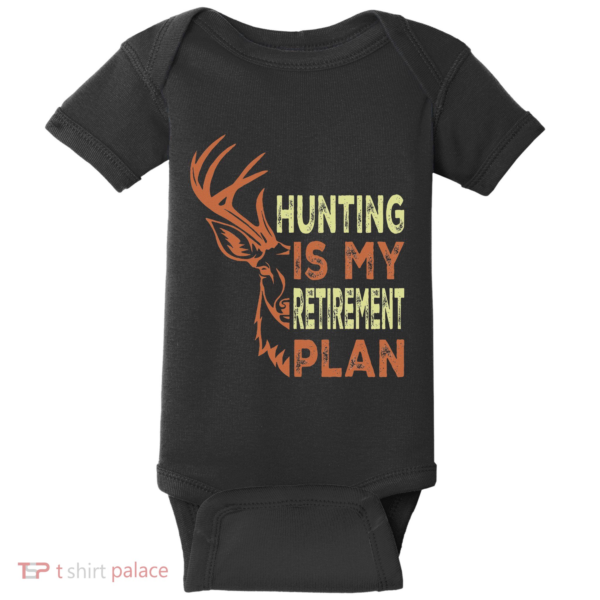Funny Retirement Gifts For Hunting Is My Retirement Plan Baby Bodysuit