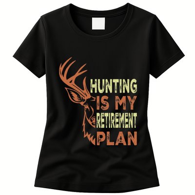 Funny Retirement Gifts For Hunting Is My Retirement Plan Womens T-Shirt