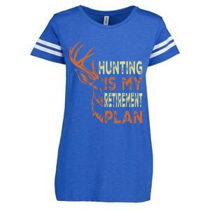 Funny Retirement Gifts For Hunting Is My Retirement Plan Enza Ladies Jersey Football T-Shirt