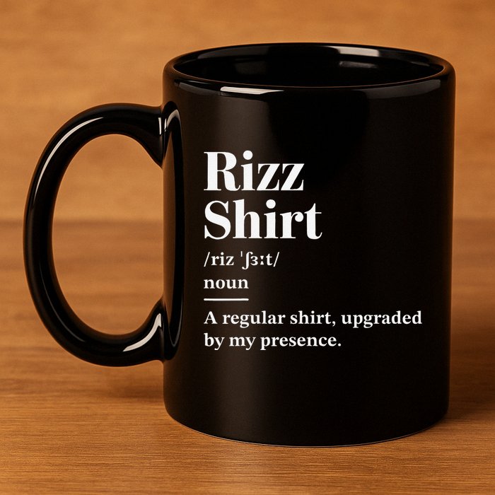Funny Rizz Gen Z Gen Alpha Slang Charisma Meme Rizz 11oz C Handle Ceramic Mug