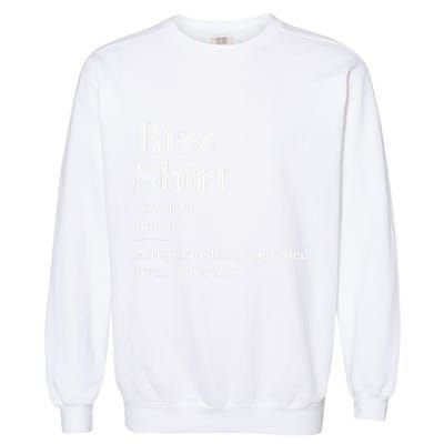 Funny Rizz Gen Z Gen Alpha Slang Charisma Meme Rizz Garment-Dyed Sweatshirt