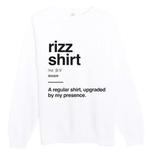 Funny Rizz Gen Z Gen Alpha Slang Charisma Meme Rizz Premium Crewneck Sweatshirt