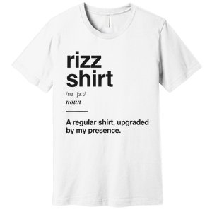 Funny Rizz Gen Z Gen Alpha Slang Charisma Meme Rizz Premium T-Shirt