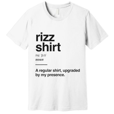 Funny Rizz Gen Z Gen Alpha Slang Charisma Meme Rizz Premium T-Shirt