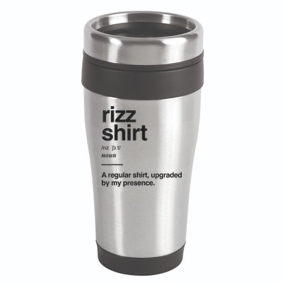 Funny Rizz Gen Z Gen Alpha Slang Charisma Meme Rizz 16oz Travel Tumbler