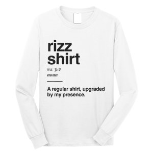 Funny Rizz Gen Z Gen Alpha Slang Charisma Meme Rizz Long Sleeve Shirt