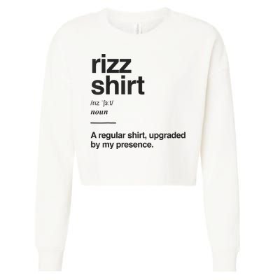 Funny Rizz Gen Z Gen Alpha Slang Charisma Meme Rizz Cropped Pullover Crew