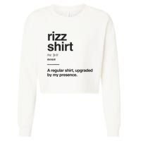 Funny Rizz Gen Z Gen Alpha Slang Charisma Meme Rizz Cropped Pullover Crew