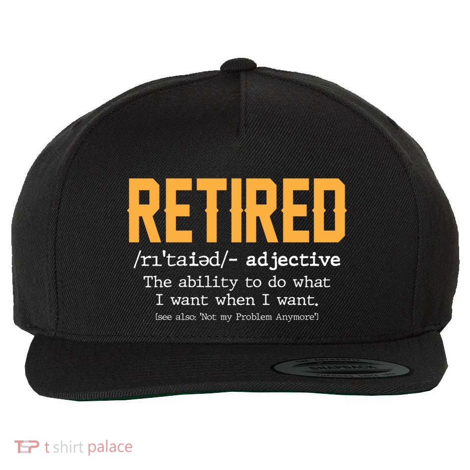Funny Retirement Gag Gift Retired Definition Wool Snapback Cap