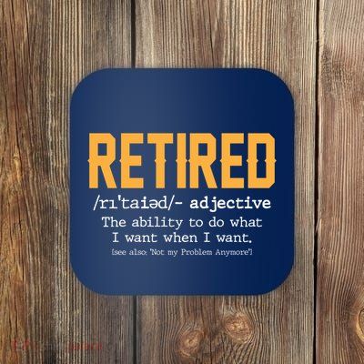 Funny Retirement Gag Gift Retired Definition Coaster
