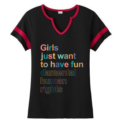 Feminist Rights Girls Just Want To Have Funcool Giftdamental Rights Cool Gift Ladies Halftime Notch Neck Tee