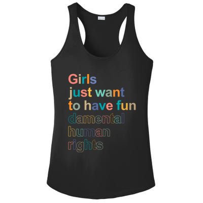 Feminist Rights Girls Just Want To Have Funcool Giftdamental Rights Cool Gift Ladies PosiCharge Competitor Racerback Tank