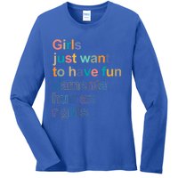 Feminist Rights Girls Just Want To Have Funcool Giftdamental Rights Cool Gift Ladies Long Sleeve Shirt