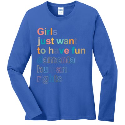 Feminist Rights Girls Just Want To Have Funcool Giftdamental Rights Cool Gift Ladies Long Sleeve Shirt