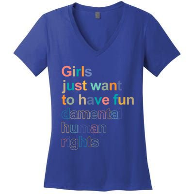 Feminist Rights Girls Just Want To Have Funcool Giftdamental Rights Cool Gift Women's V-Neck T-Shirt