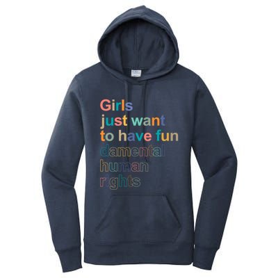 Feminist Rights Girls Just Want To Have Funcool Giftdamental Rights Cool Gift Women's Pullover Hoodie