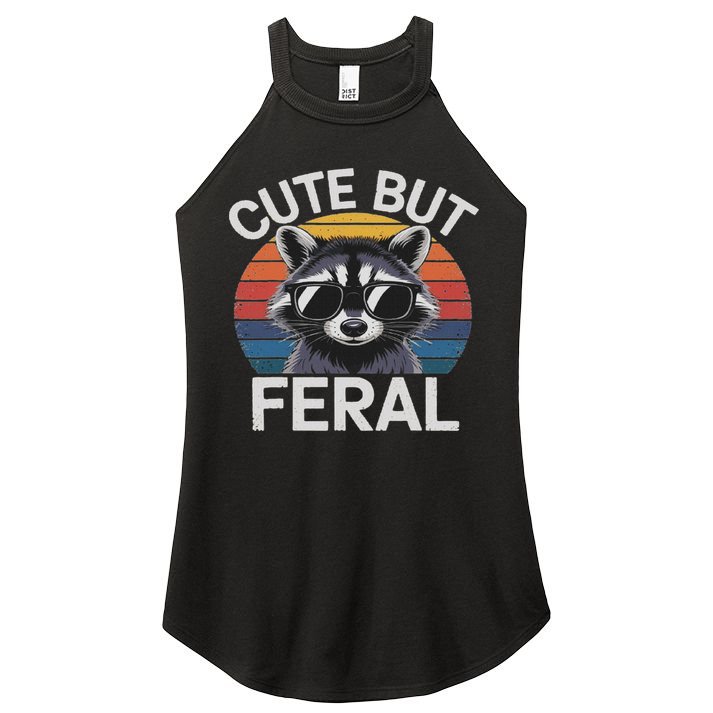Funny Raccoon Gifts Idea Animal Lover Raccoon Cute But Feral Raccoon Women's Perfect Tri Rocker Tank