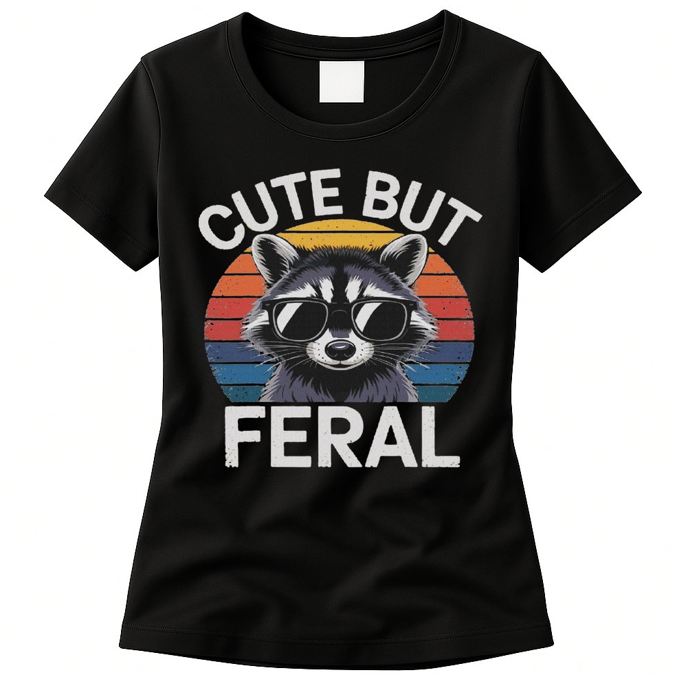 Funny Raccoon Gifts Idea Animal Lover Raccoon Cute But Feral Raccoon Womens T-Shirt