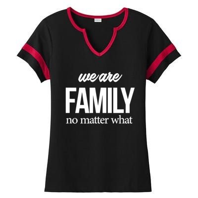 Family Reunion Gift We Are Family No Matter What Family Gift Ladies Halftime Notch Neck Tee