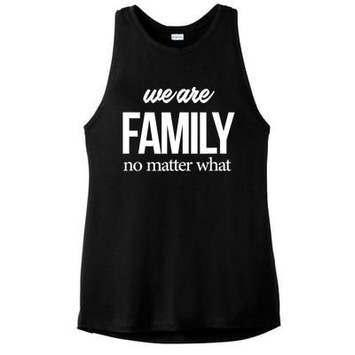 Family Reunion Gift We Are Family No Matter What Family Gift Ladies PosiCharge Tri-Blend Wicking Tank