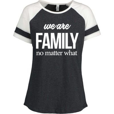 Family Reunion Gift We Are Family No Matter What Family Gift Enza Ladies Jersey Colorblock Tee