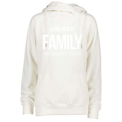 Family Reunion Gift We Are Family No Matter What Family Gift Womens Funnel Neck Pullover Hood