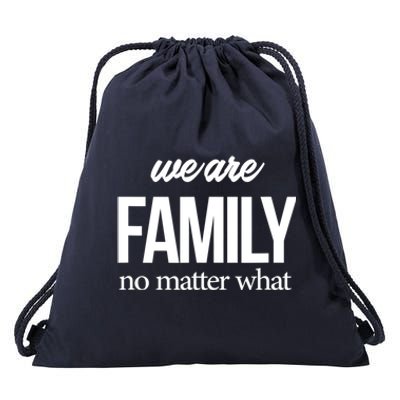 Family Reunion Gift We Are Family No Matter What Family Gift Drawstring Bag