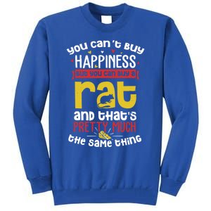 Funny Rat Gift For Big Time Rat Fans And Rat Owners Great Gift Tall Sweatshirt