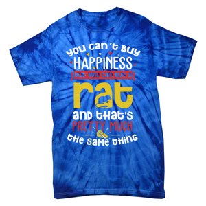 Funny Rat Gift For Big Time Rat Fans And Rat Owners Great Gift Tie-Dye T-Shirt