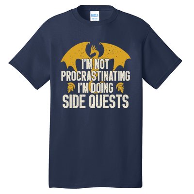 Funny RPG Gamer I'm Not Procrastinating I'm Doing Side Quest Tall T-Shirt