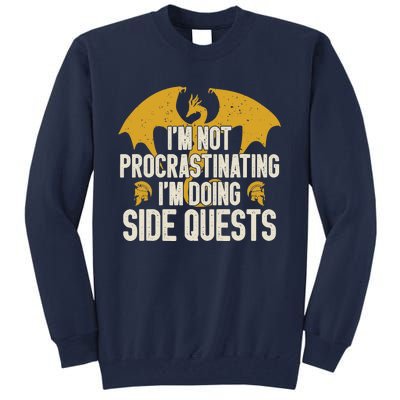 Funny RPG Gamer I'm Not Procrastinating I'm Doing Side Quest Tall Sweatshirt